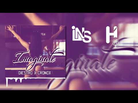 Imaginate   Diestro X Cronox Prod By HecsProducer H Ünity