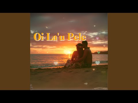 Oi La'u Pele