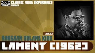 Rahsaan Roland Kirk - Lament (1962)