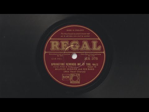 Springtime Reminds Me Of You - Maurice Winnick and His Band (with vocal chorus by Al Bowlly)