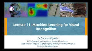 Lecture 11: Machine Learning for VIsual Recognition