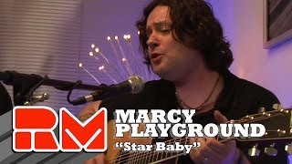 Marcy Playground - &quot;Star Baby&quot; (RMTV Official) Acoustic Sessions