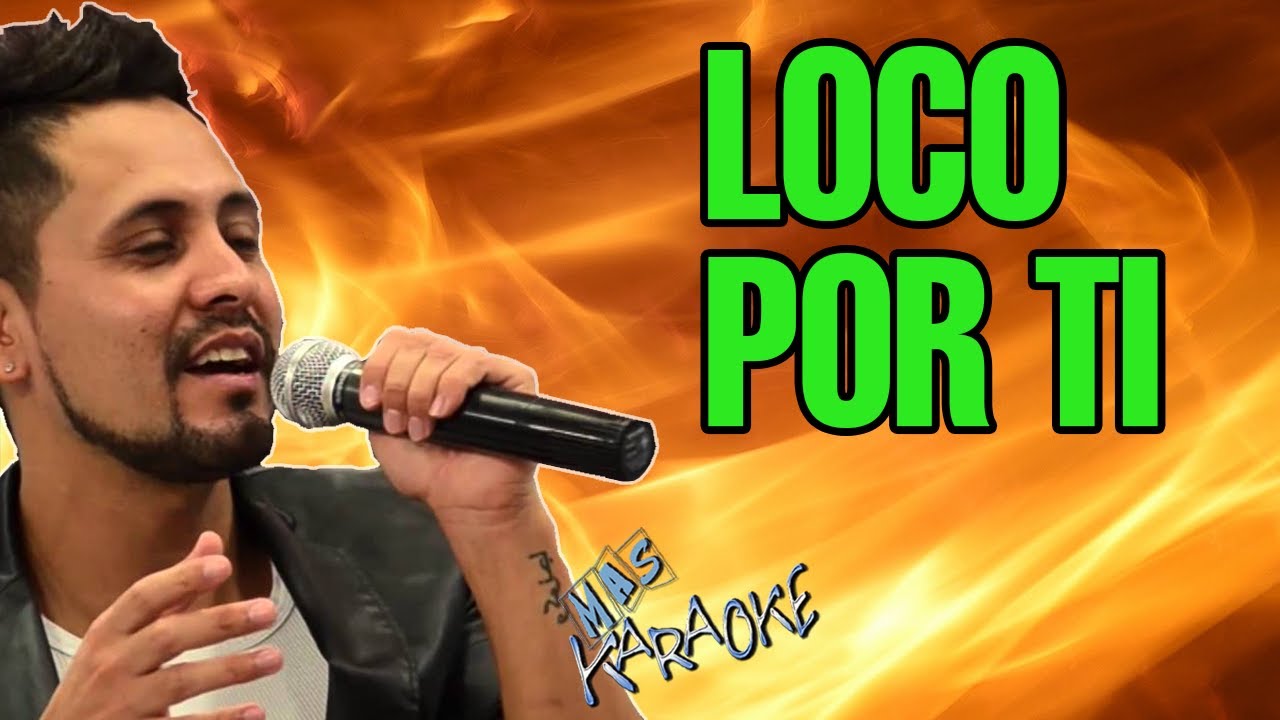 LOCO POR TI