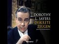 Dorothy L Sayers Ein Fall Für Lord Peter Wimsey 02 Diskrete Zeugen Krimis Hörbuch