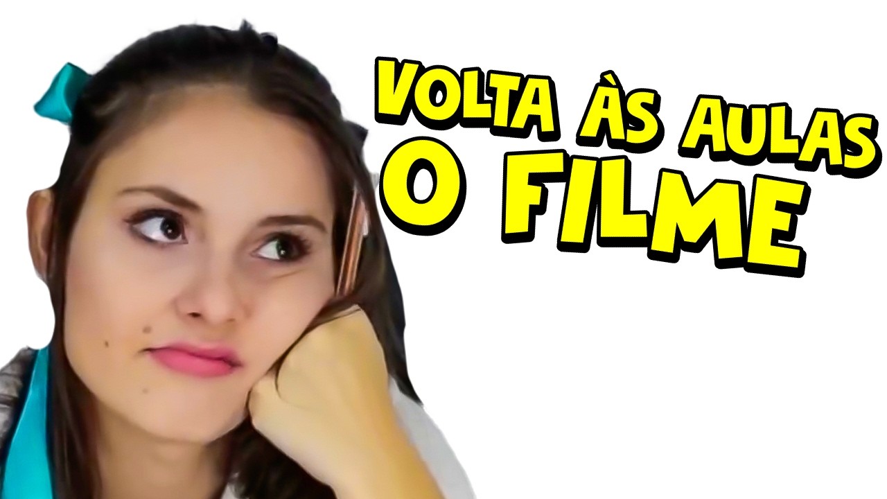 VOLTA ÀS AULAS: O FILME | Dearo e Manu