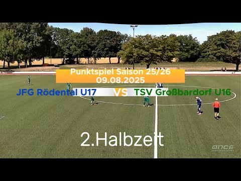 U17 Testspiel JFG Rödental vs TSV Großbardorf U16 2 Halbzeit