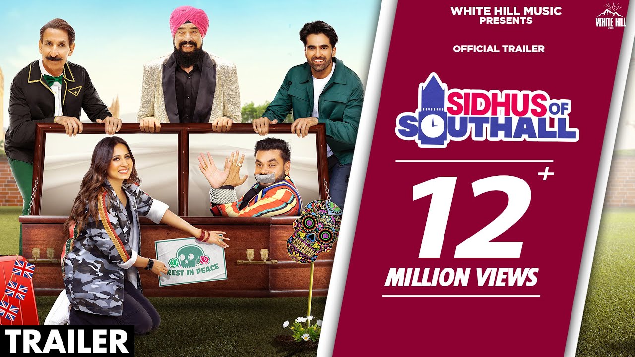 Sidhus Of Southall (Official Trailer) Sargun Mehta | Ajay | Navaniat Singh | Punjabi Comedy Movie