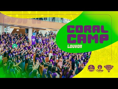 CAMP Brasil 2024: Coral CAMP | Teu é o Reino, Quem poderá? + Canção Que Não Envelhece