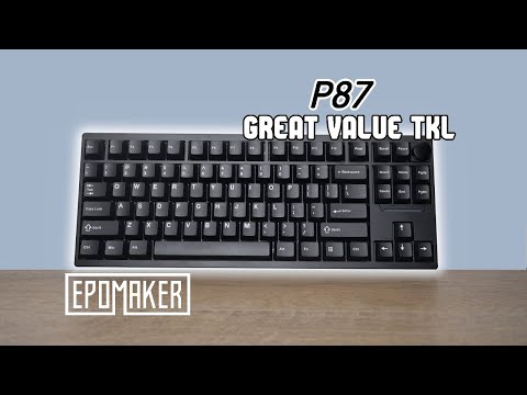 Need a TKL? Look At This! - Epomaker P87