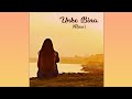 Unke Bina Raw KhoslaRaghu Hardik Sawhney Official Audio
