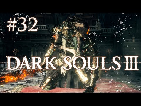 Zagrajmy w Dark Souls 3 | #32 Lothric, Młodszy Książę, Lorian, Starszy Książę (Problemy z Dźwiękiem)
