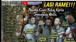 Download lagu ALBUM COVER PALING OKE || ZINIDIN ZIDANE, VALDI NYONK, ADLAN RAMBE mp3