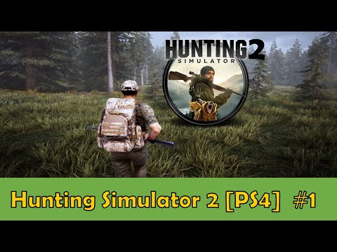 Hunting Simulator 2 [PS4] [Deutsch] #1 | Ich möchte Jäger werden !!! 🦌