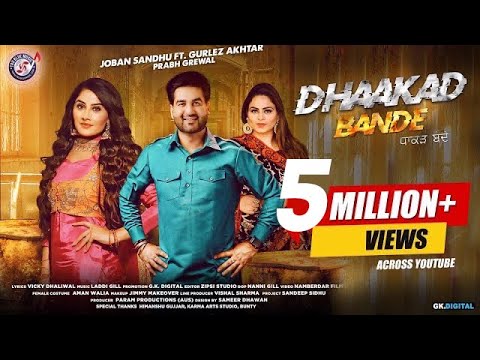 Dhaakad Bande : Joban Sandhu Ft. Gurlez Akhtar | Prabh Grewal  Punjabi song