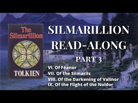 Silmarillion Read-along pt.3 - Fëanor, the Silmarils, the Flight of the Noldor | Legendarium Podcast