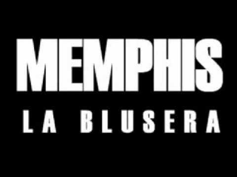 Memphis - La Blusera La Bifurcada