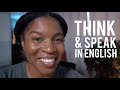 THINK AND SPEAK IN ENGLISH | How To Talk About Your Daily Life Fluently In English