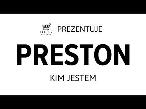 Preston - Kim jestem [Lekter Records prezentuje]