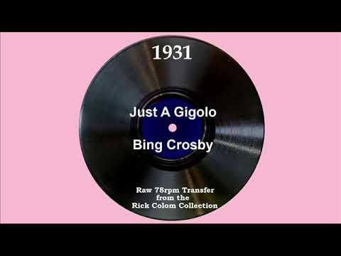 1931 Bing Crosby - Just A Gigolo
