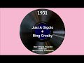 1931 Bing Crosby - Just A Gigolo
