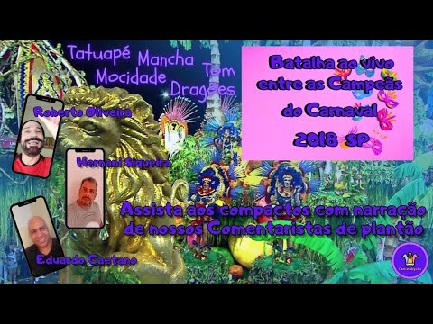 Batalha entre as Campeãs do Carnaval de São Paulo 2018