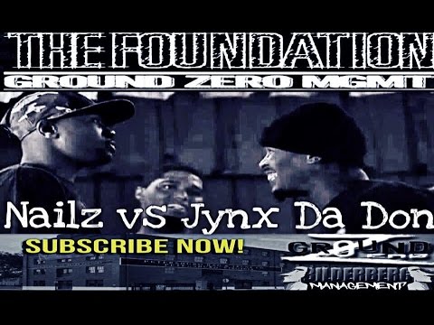 Nailz vs Jynx Da Don