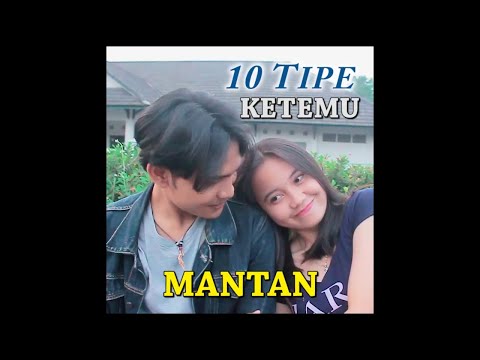 10 Tipe KETEMU MANTAN | Video lucu instagram AWANKSOME