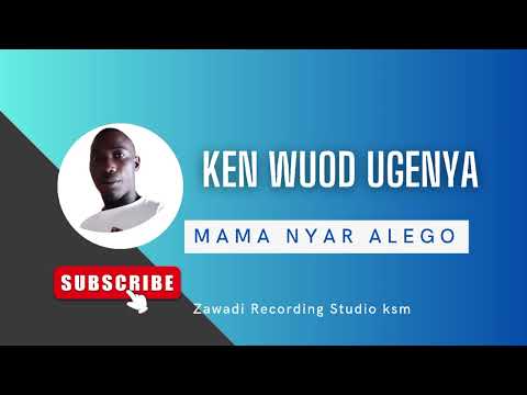 Mama Nyar Alego][Ken Wuod Ugenya][Zawadi Studio]