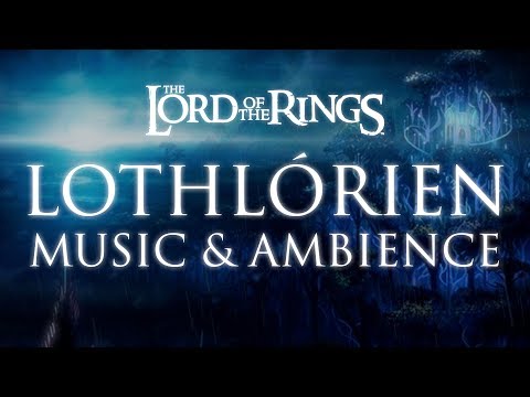 Lord of the Rings Music & Ambience | Lothlórien