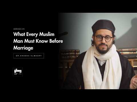 Marriage Advice Every Muslim Man Must Hear - Dr.Shadee Elmasry