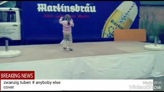 Zwanzig Tuben # anybody else # teen idols cover