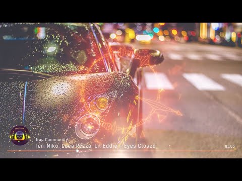 Trap / TraTeri Miko, Luca Rezza, Lil Eddie  - Eyes Closed