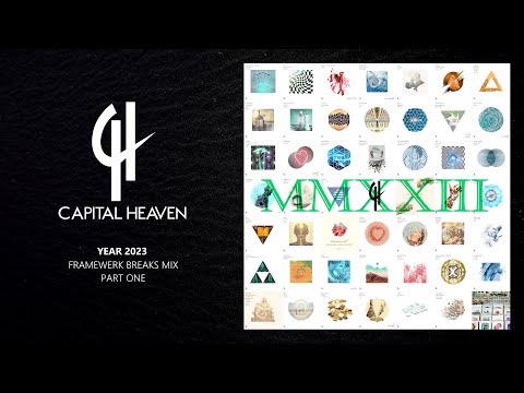 Year 2023 Framewerk Breaks Mix Part One [Capital Heaven]