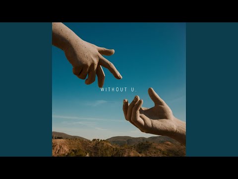 Without U (feat. Milagro)