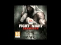 Fight Night Champion Soundtrack The Fire By The ...