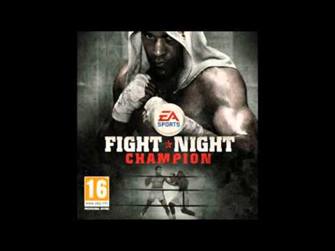 Fight Night Champion Soundtrack   The Fire By The Roots