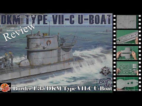 Border 1/35 DKM Type VII-C U-Boat Review