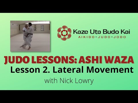 Judo: Ashi Waza Lesson 2 - Lateral Movement