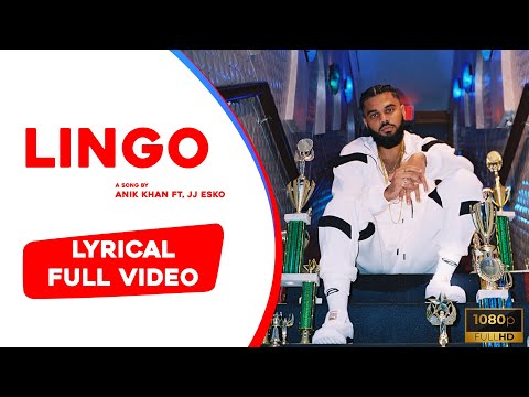 Anik Khan & Jay Prince -  Lingo (Lyrics)