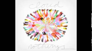 Cloud Nothings - All The Time