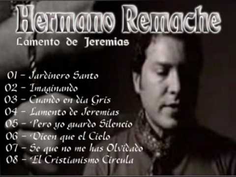 3º - Hermano Remache - Cuando en dia Gris