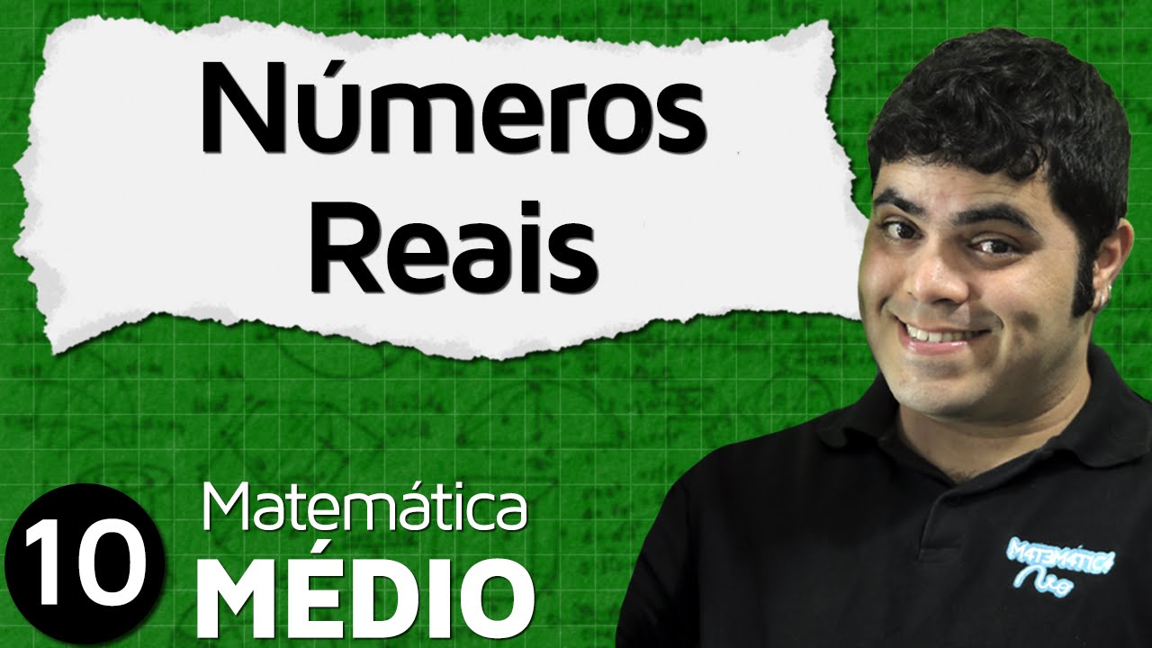 Conjuntos dos Números Reais (União dos Racionais e Irracionais) | MEM #10