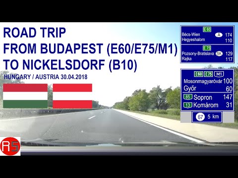 ROAD BY STEVČA - ROAD TRIP BUDAPEST (E60/E75/M1) / NICKELSDORF (B10) 04.2018