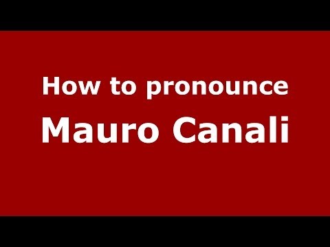How to pronounce Mauro Canali (Italian/Italy) - PronounceNames.com