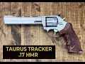 Taurus Tracker in 17 HMR at 2,650 Feet Per Second & ZERO Recoil…