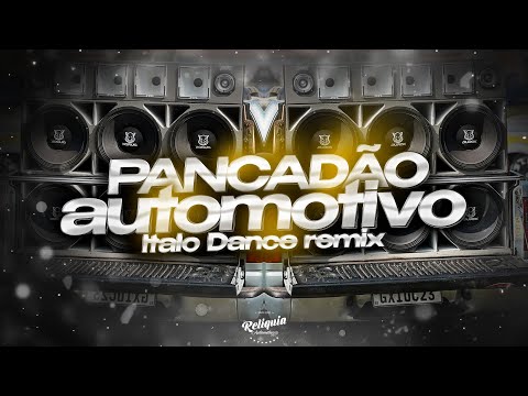 MEGA PANCADÃO AUTOMOTIVO REMIX 2024 - PANCADÃO AUTOMOTIVO GRAVE FORTE 2024 - ITALO DANCE 2024 #60