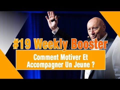 Comment Accompagner Et Motiver Un Jeune ?