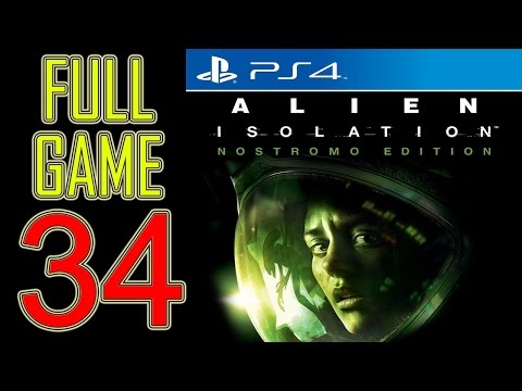 Alien Isolation Walkthrough Part 34 PS4 Gameplay lets play playthrough let's play - No Commentary