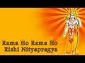 Rama Ho Rama Ho Rishi Nityapragya