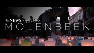 Molenbeek: Life Inside the So-Called 'Jihadi Capital of Europe